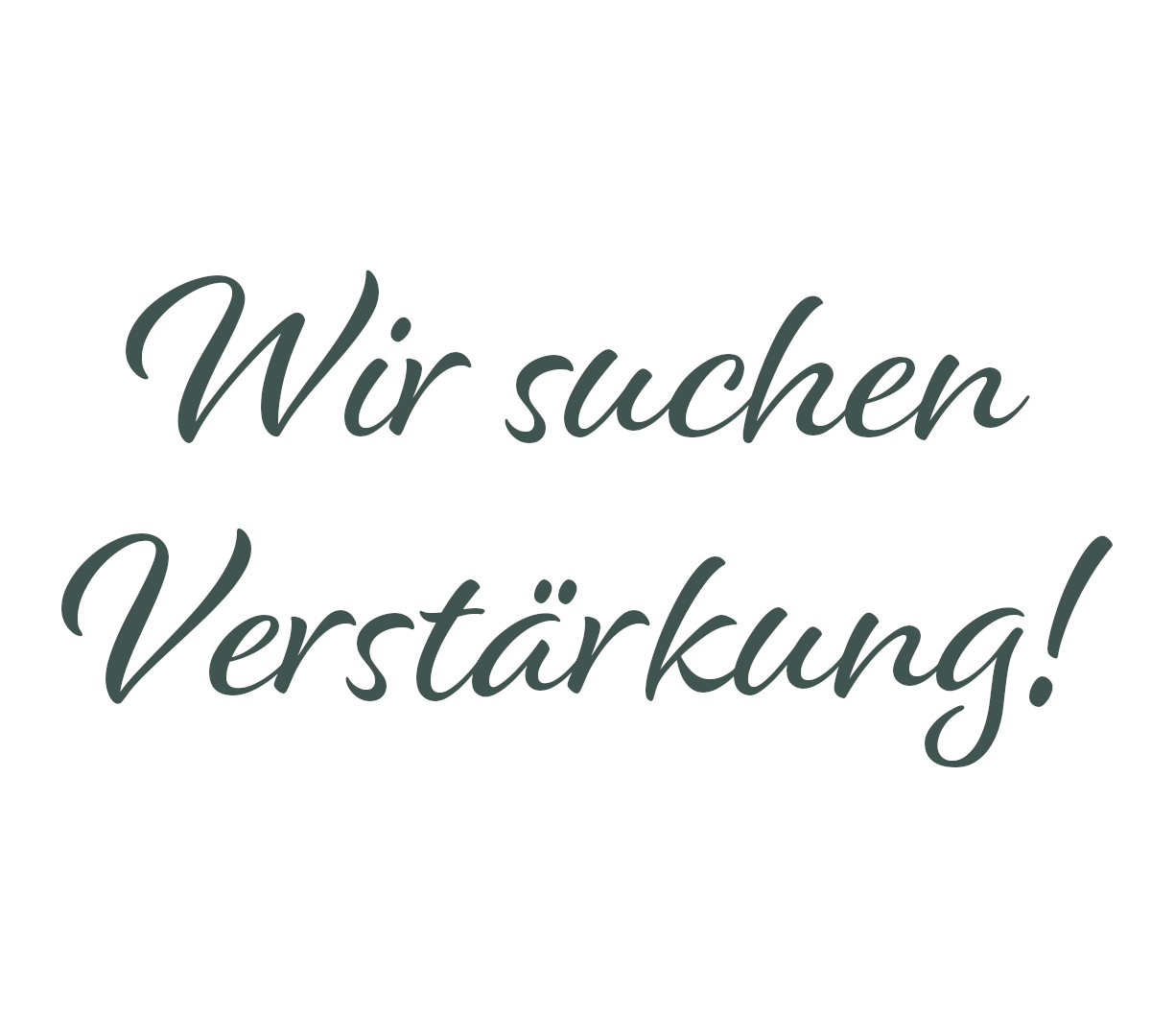  Wir suchen Dich!